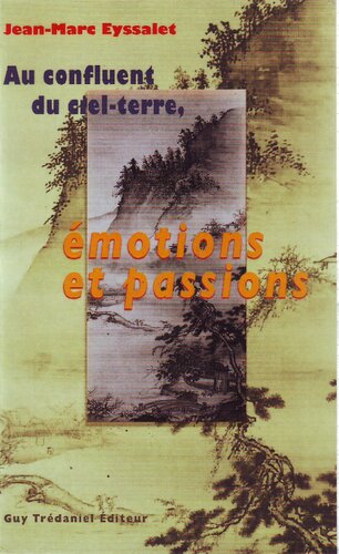 Au confluent du ciel-terre, émotions et passions