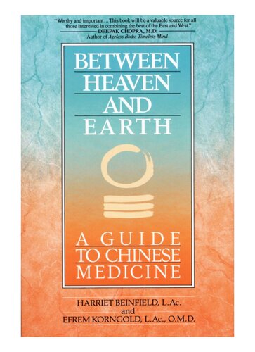 Between Heaven and Earth: A Guide to Chinese Medicine