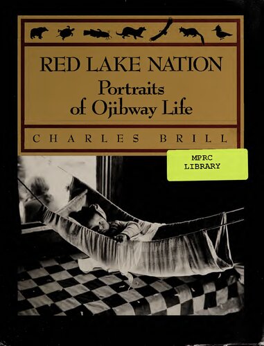 Red Lake Nation: Portraits of Ojibway Life