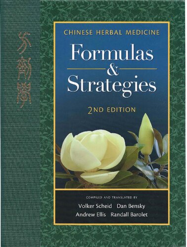 Chinese Herbal Medicine: Formulas & Strategies