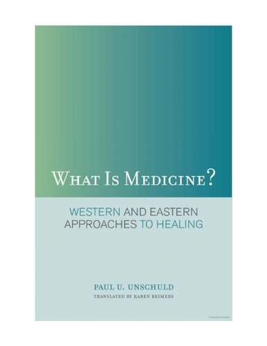 What Is Medicine?: Western and Eastern Approaches to Healing