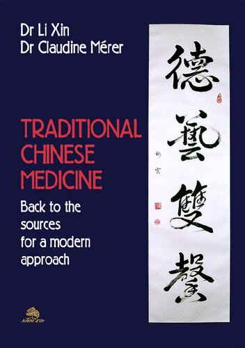 Traditional Chinese medicine : back to the sources for a modern approach