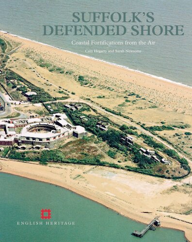 Suffolk's Defended Shore: Coastal Fortifications from the Air