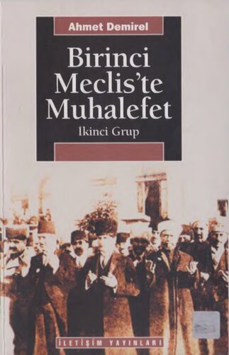 Birinci Meclis'te Muhalefet İkinci Grup