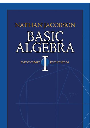 Basic Algebra I: Second Edition (Dover Books on Mathematics)