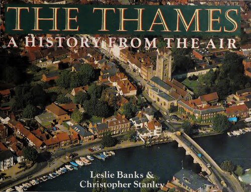 The Thames: A History From The Air