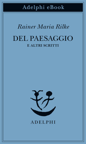 Del paesaggio e altri scritti