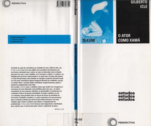 O ator como Xamã: configurações da consciência no sujeito extracotidiano