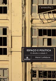 Espaço e Politica: O Direito a Cidade - Vol.2