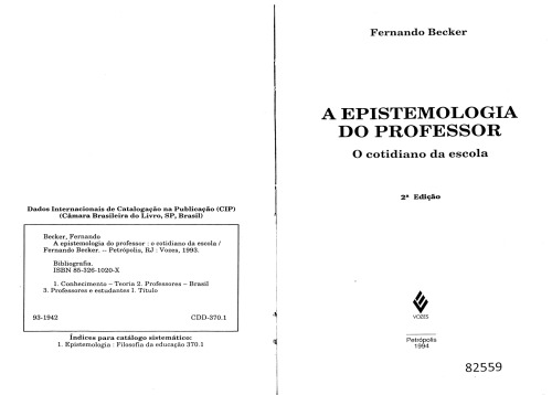 A Epistemologia do Professor : o Cotidiano da Escola