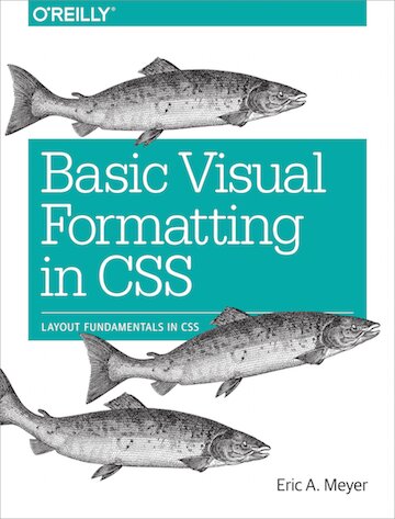 Basic Visual Formatting in CSS: Layout Fundamentals in CSS