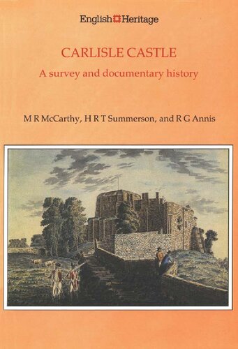 Carlisle Castle: A Survey and Documentary History