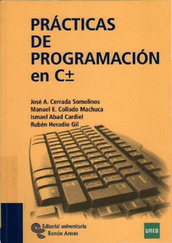 Prácticas de programación en C ± (Manuales) (Spanish Edition)