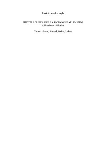 Une histoire critique de la sociologie allemande. Aliénation et réification. Vol. 1: Marx, Simmel, Weber et Lukács