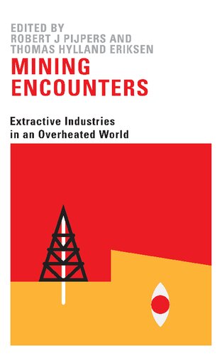 Mining encounters : extractive industries in an overheated world