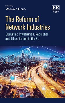 The Reform of network industries : evaluating privatisation, regulation and liberalisation in the EU.