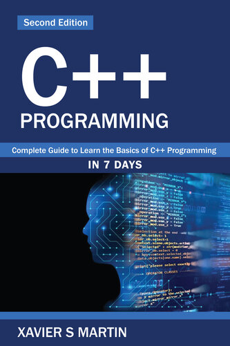 C++ Programming: Complete Guide to Learn the Basics of C++ Programming in 7 Days