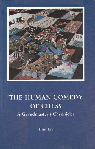 The Human Comedy of Chess: A Grandmaster's Chronicles