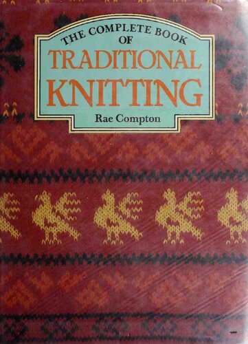 The Complete Book of Traditional Knitting