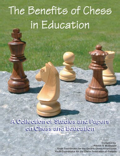 Benefits of chess education A Collection of Studies and Papers on Chess and Education