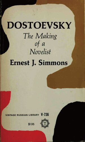 Dostoevsky, the Making of a Novelist