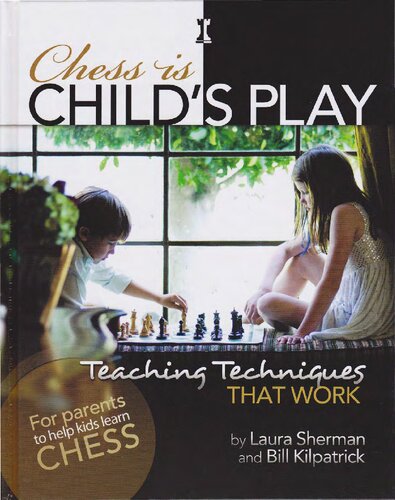 Chess Is Child's Play: Teaching Techniques That Work