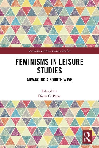 Feminisms in Leisure Studies: Advancing a Fourth Wave
