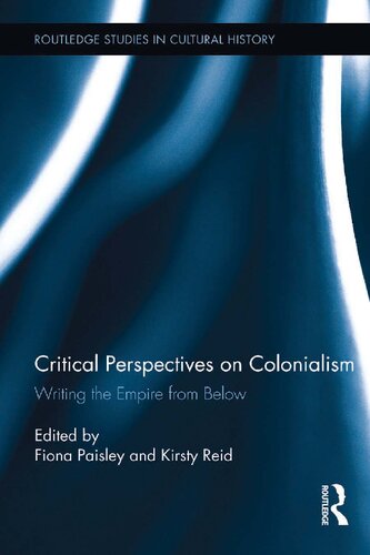 Critical Perspectives on Colonialism: Writing the Empire from Below