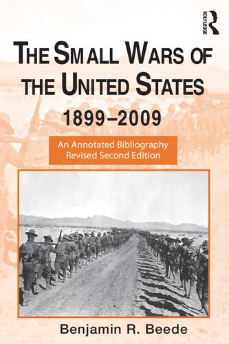 The Small Wars of the United States, 1899-2009: An Annotated Bibliography