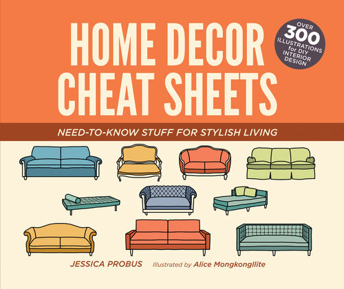 Home Decor Cheat Sheets: Need-to-Know Stuff for Stylish Living