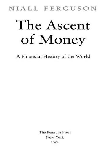The Ascent of Money: A Financial History of the World