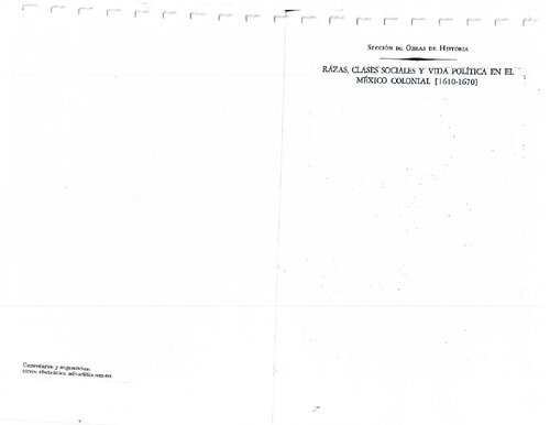 Razas, clases sociales y vida política en el México colonial, 1610-1670