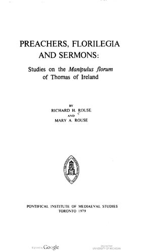 Preachers, florilegia and sermons : studies on the Manipulus florum of Thomas of Ireland