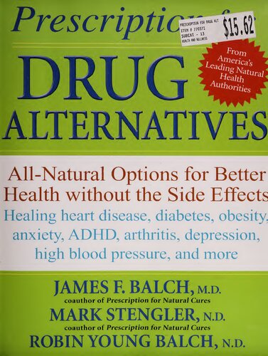 Prescription for Drug Alternatives: All-Natural Options for Better Health without the Side Effects