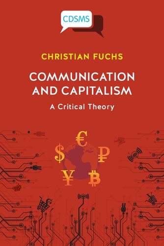 Communication and Capitalism: A Critical Theory