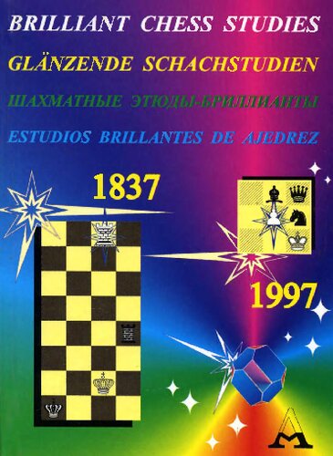 Brilliant chess studies 1837-1997  = Glänzende Schachstudien