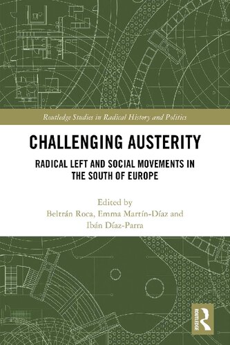 Challenging Austerity: Radical Left and Social Movements in the South of Europe
