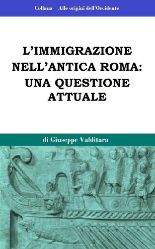 L'immigrazione nell'antica Roma: una questione attuale