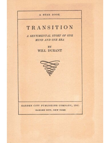 Transition: A Sentimental Story of One Mind and One Era