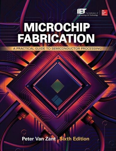 Microchip Fabrication, A Practical Guide to Semiconductor Processing