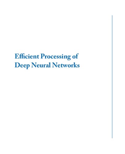 Efficient Processing of Deep Neural Networks