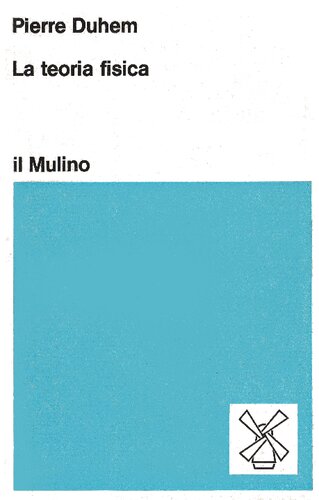 La teoria fisica: il suo oggetto e la sua struttura