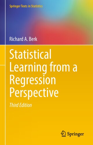 Statistical Learning From A Regression Perspective