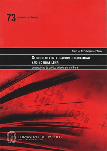 Seguridad e integración sub-regional andino-brasileña: perspectivas de política exterior para el Perú