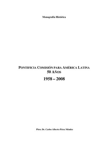 Pontifica Comisión para América Latina.50 años 1958-2008