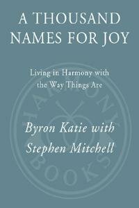 A Thousand Names for Joy: Living in Harmony with the Way Things Are