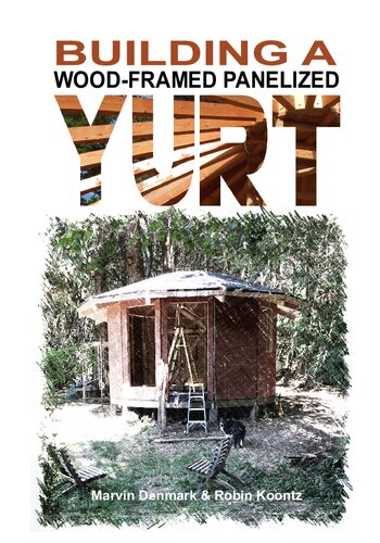 Building a wood-framed panelized yurt