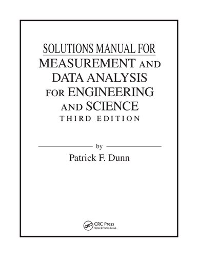 Solutions Manual for Measurements and Data Analysis