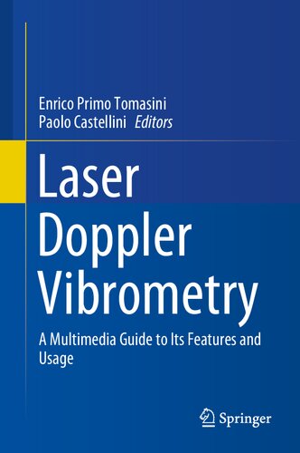 Laser Doppler Vibrometry: A Multimedia Guide to its Features and Usage