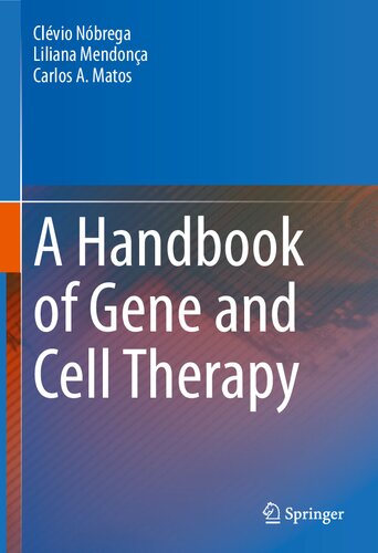 A Handbook of Gene and Cell Therapy